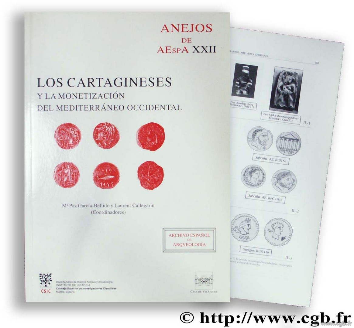 Los Cartagineses y la monetización del Mediterráneo Occidental. Anejos de AEspA XXII GARCIA-BELLIDO M.-P., CAILLEGRAIN L.