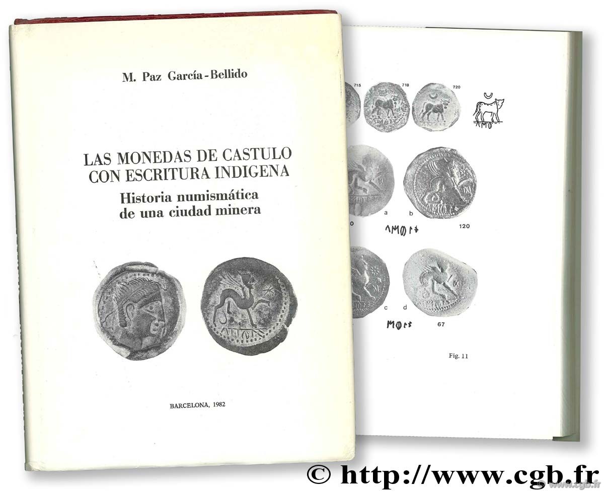 Las monedas de Castulo con escritura indigena. Historia numismática de una ciudad minera GARCIA-BELLIDO M.-P.