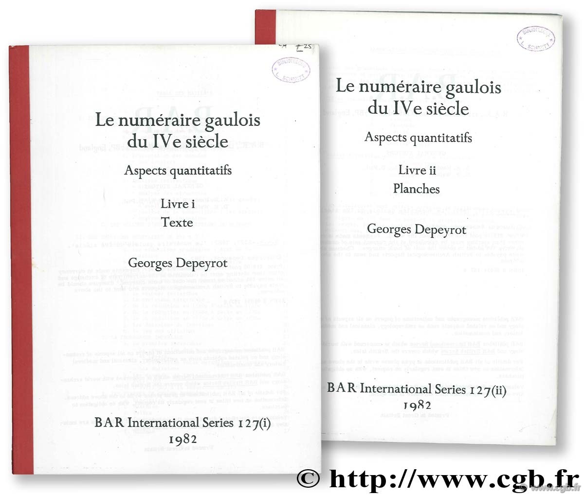 Le Numéraire Gaulois au IVème siècle, aspects quantitatifs. BAR International Series 127 DEPEYROT G.