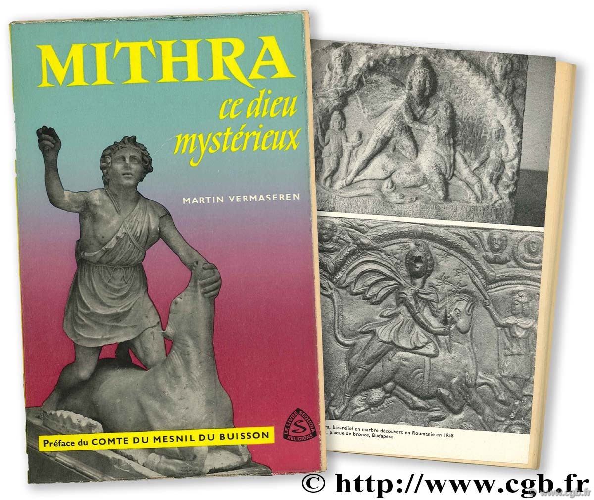 Mithra ce dieu mystérieux VERMASEREN M.
