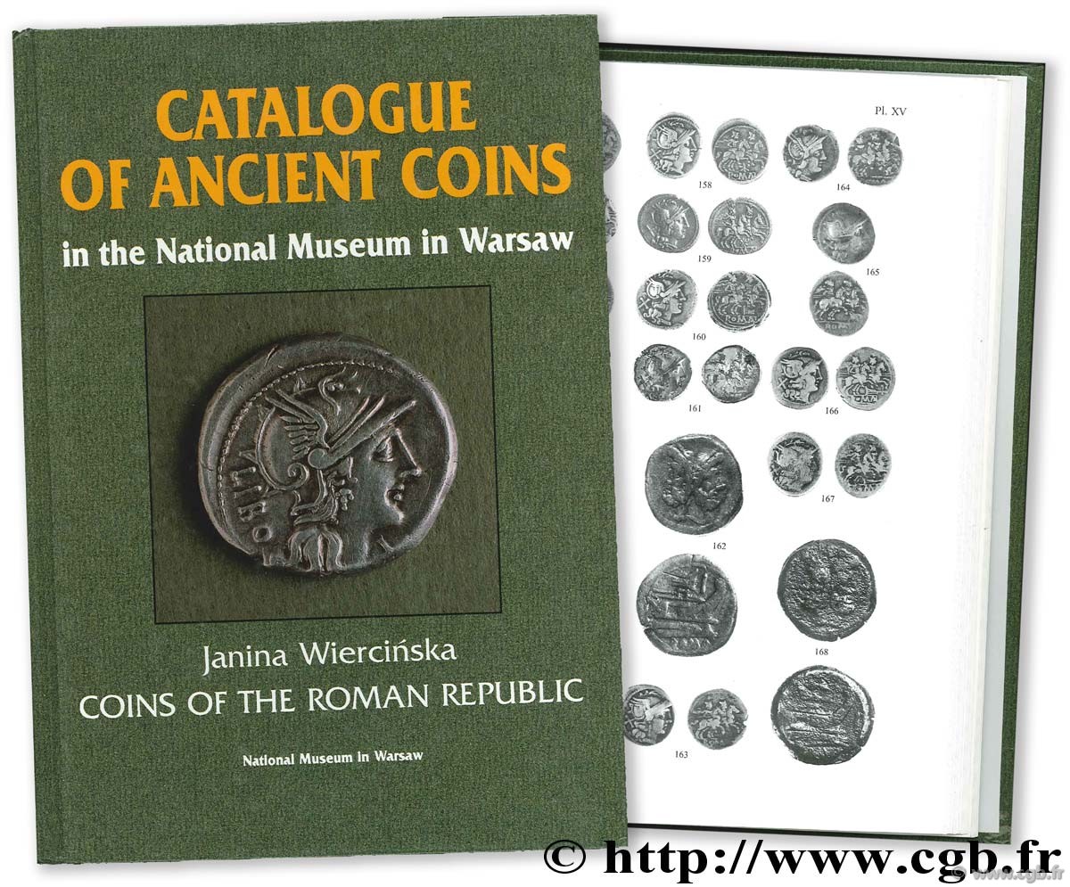 Catalogue of Ancient Coins in the National Museum in Warsaw. Coins of the Roman Republic WIERCINSKA J.
