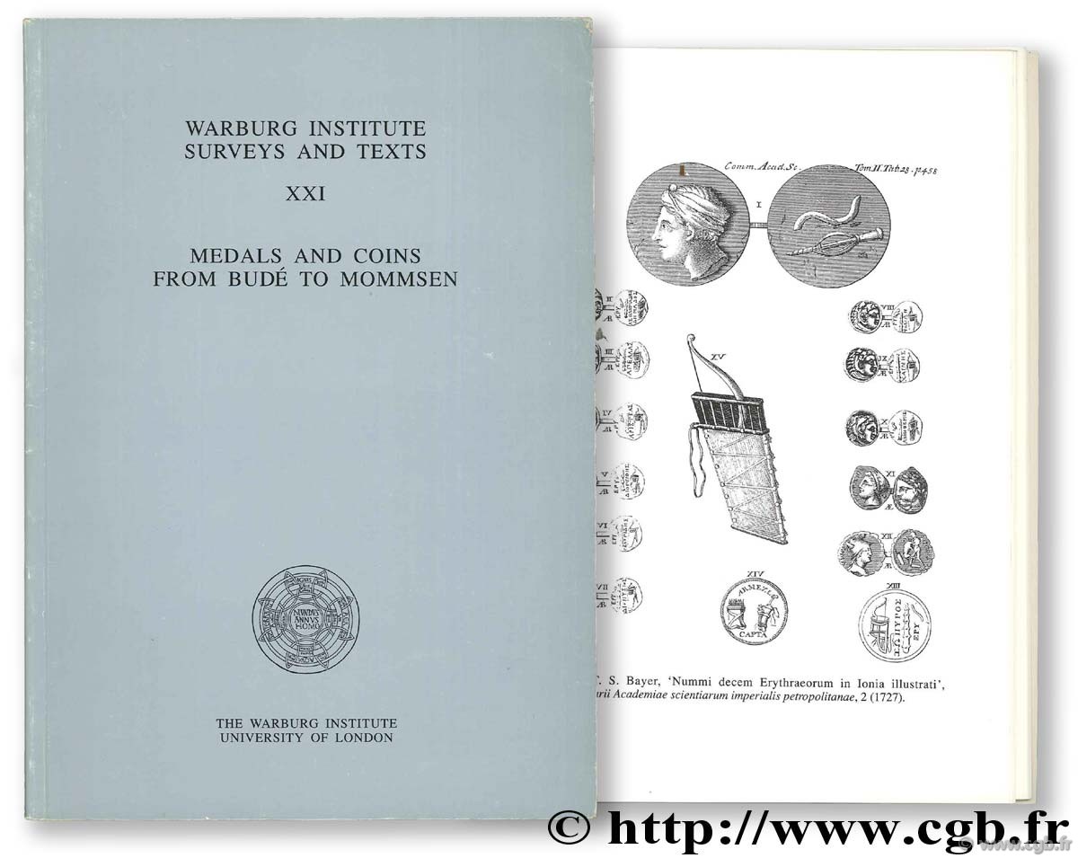 Medals ans Coins from Budé to Mommsen. Warburg Institue Surveys and texts XXI 