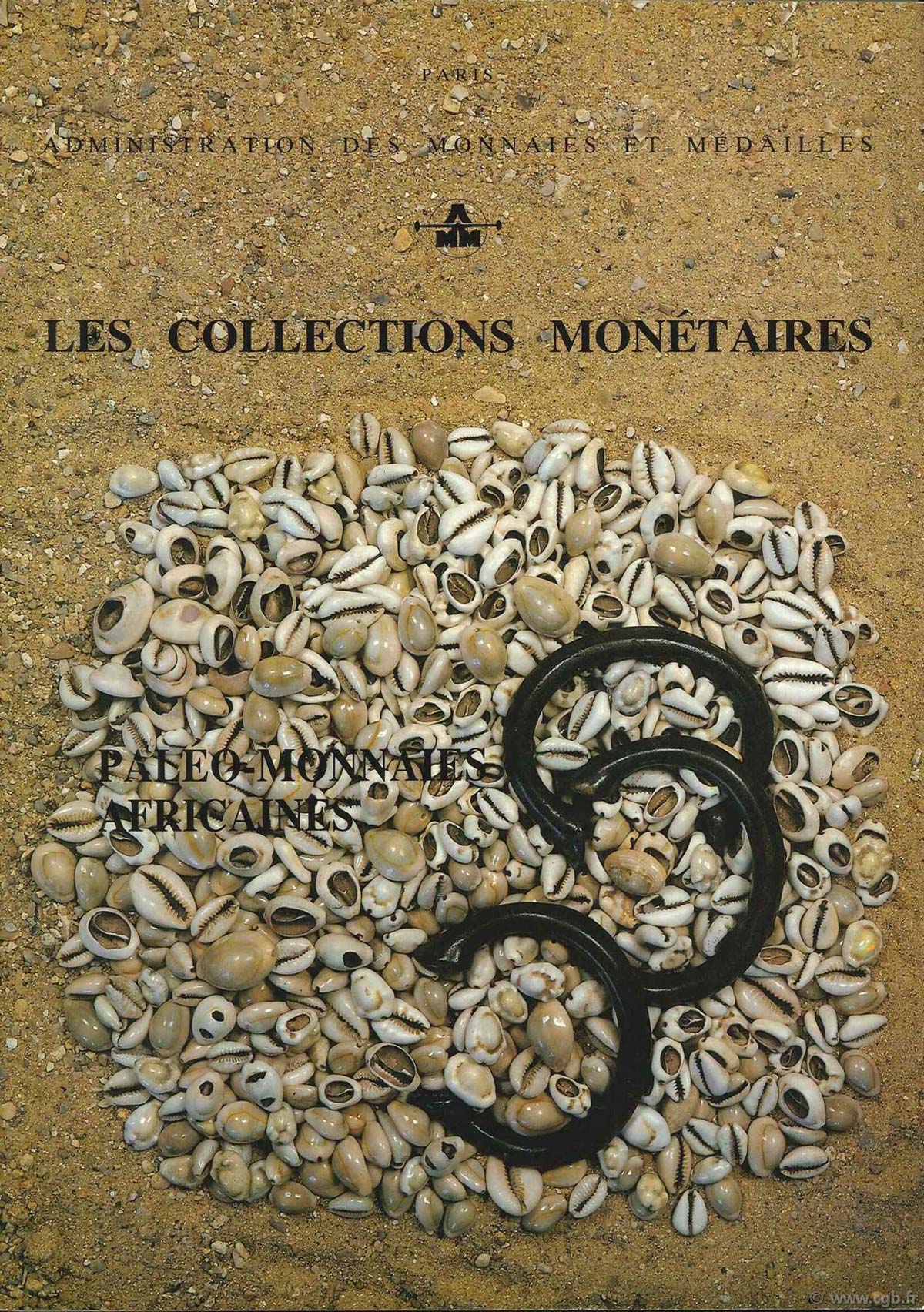 Les collections monétaires. paléo-monnaies africaines. Administration des monnaies et médailles RIVALLAIN J.