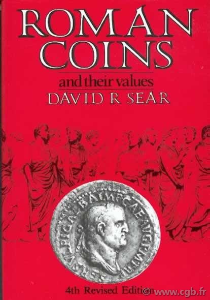 Roman coins and their values 4th Revised edition, 2004 (1988) SEAR David R.