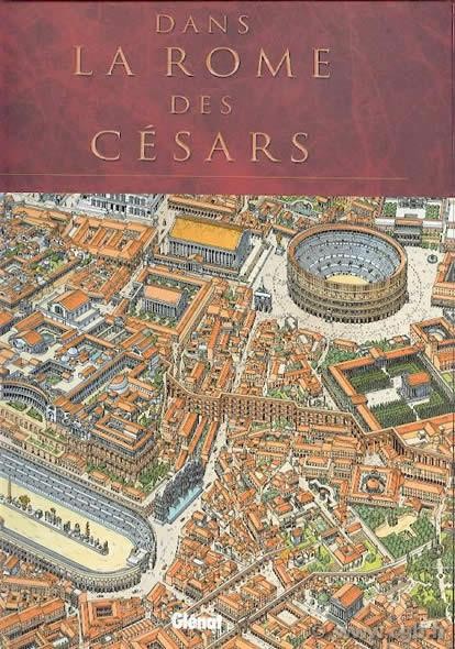 Dans la Rome des Césars CHAILLET Gilles