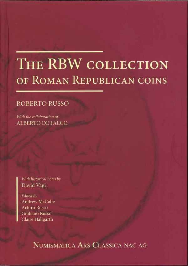 The RBW Collection of Roman Republican coins RUSSO, R, DE FALCO A.