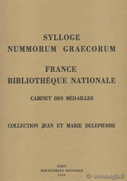 Sylloge nummorum græcorum - France 1 - Bibliothèque nationale - Cabinet des médailles - collection Jean et Marie Delepierre NICOLET Hélène 
