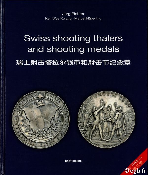 Swiss shooting thalers and shooting medals 3. Auflage 2020 RICHTER Jürg, KWANG Keh Wee, HÄBERLING Marcel