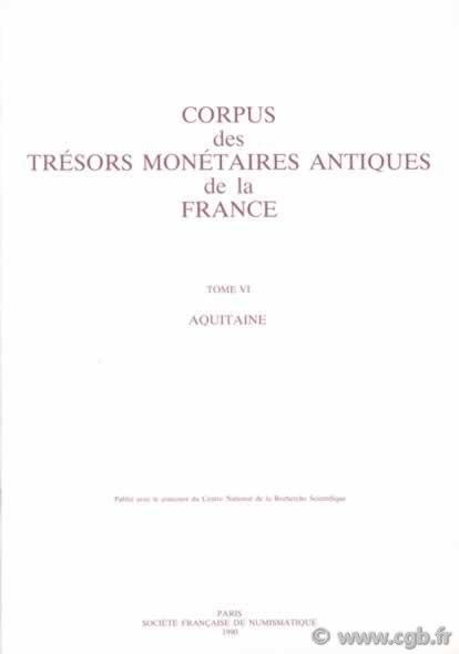TAF - Corpus des trésors antiques de France, VI, Aquitaine S.F.N.