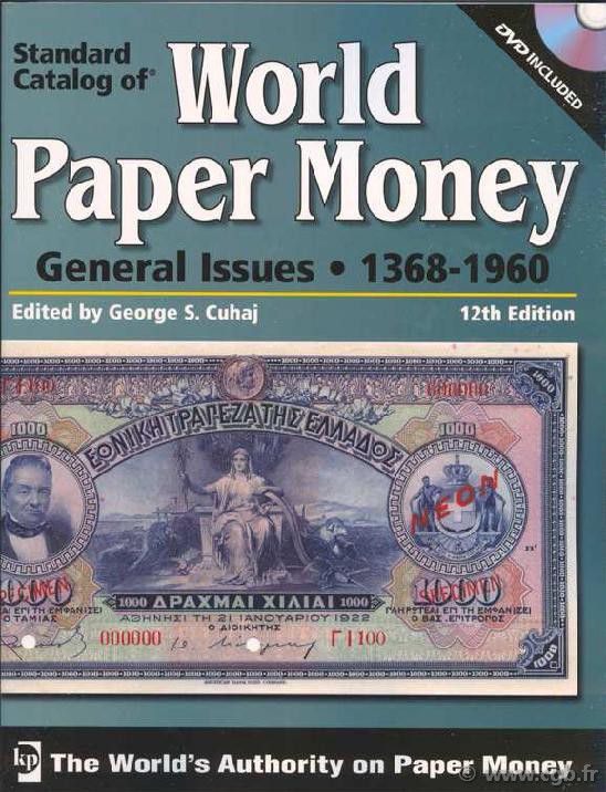 World paper money Vol. II general issues, 1368-1960, 12th edition sous la direction de Georges CUHAJ