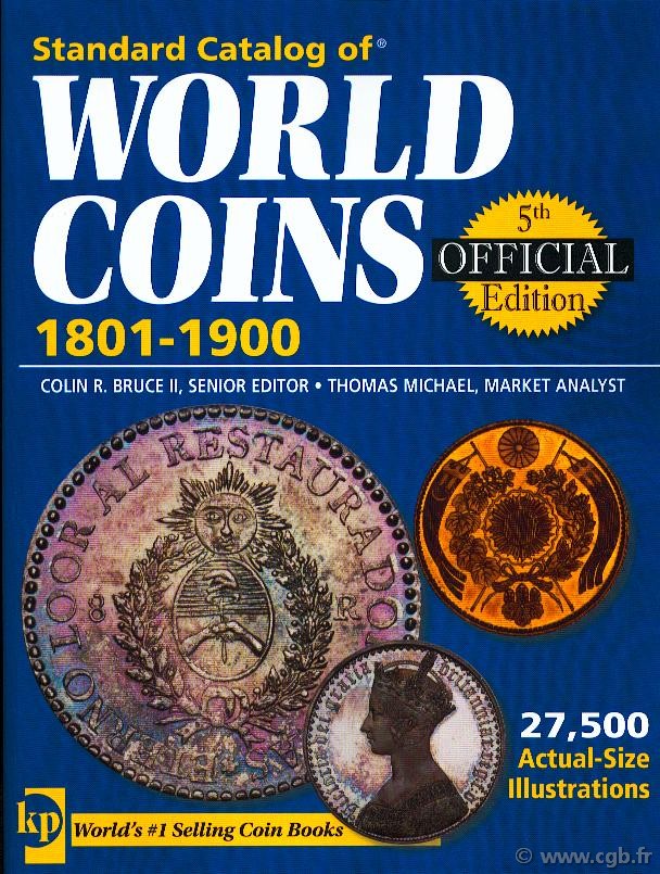 Standard catalog of world coins, 1801-1900, 5 th edition KRAUSE Chester L., MISHLER Clifford