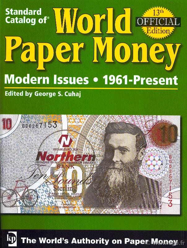 World paper money, Modern Issues (1961-2007), 13th edition CUHAJ George S.