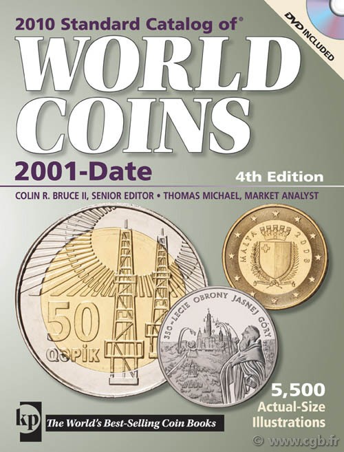 2010 standard catalog of world coins - 2001-date - 4th edition sous la direction de Colin R. BRUCE II, avec Thomas MICHAEL