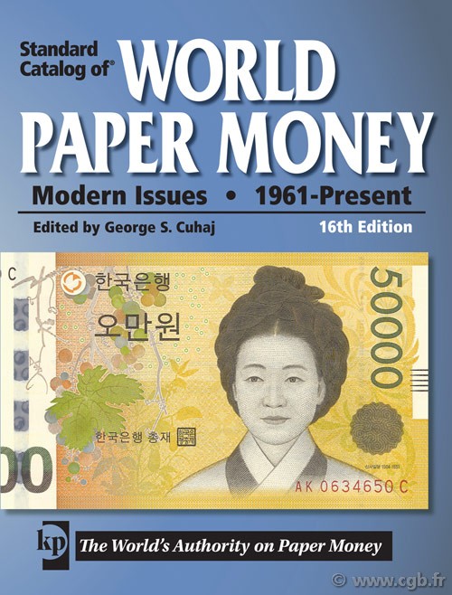 World paper money, modern issues (1961-Present) - 16th edition CUHAJ George S.