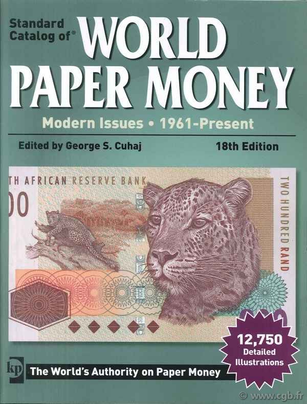 World paper money, modern issues (1961-Present) - 18th edition CUHAJ George S.