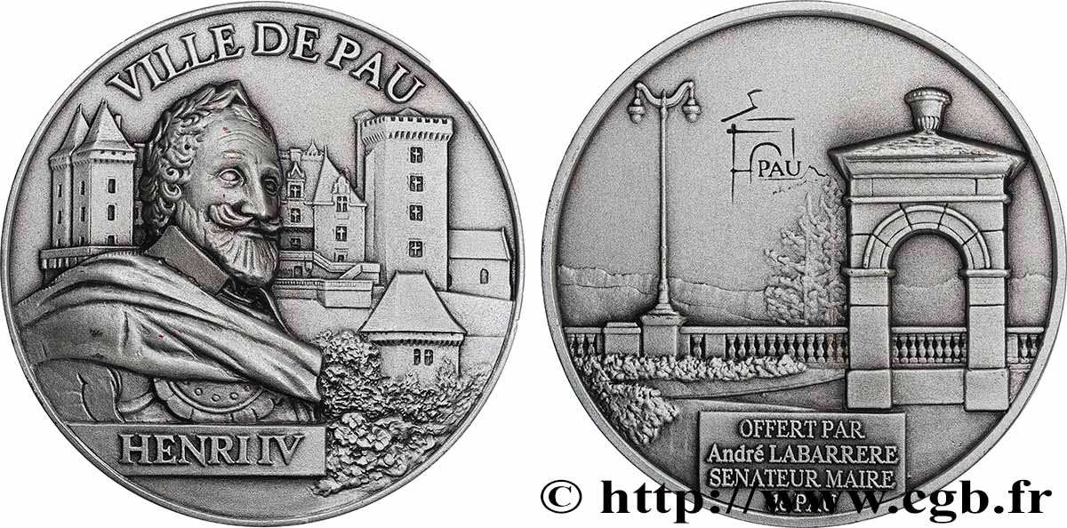 V REPUBLIC Médaille, Henri IV, Pau, offert par André Labarrère, sénateur maire de Pau AU