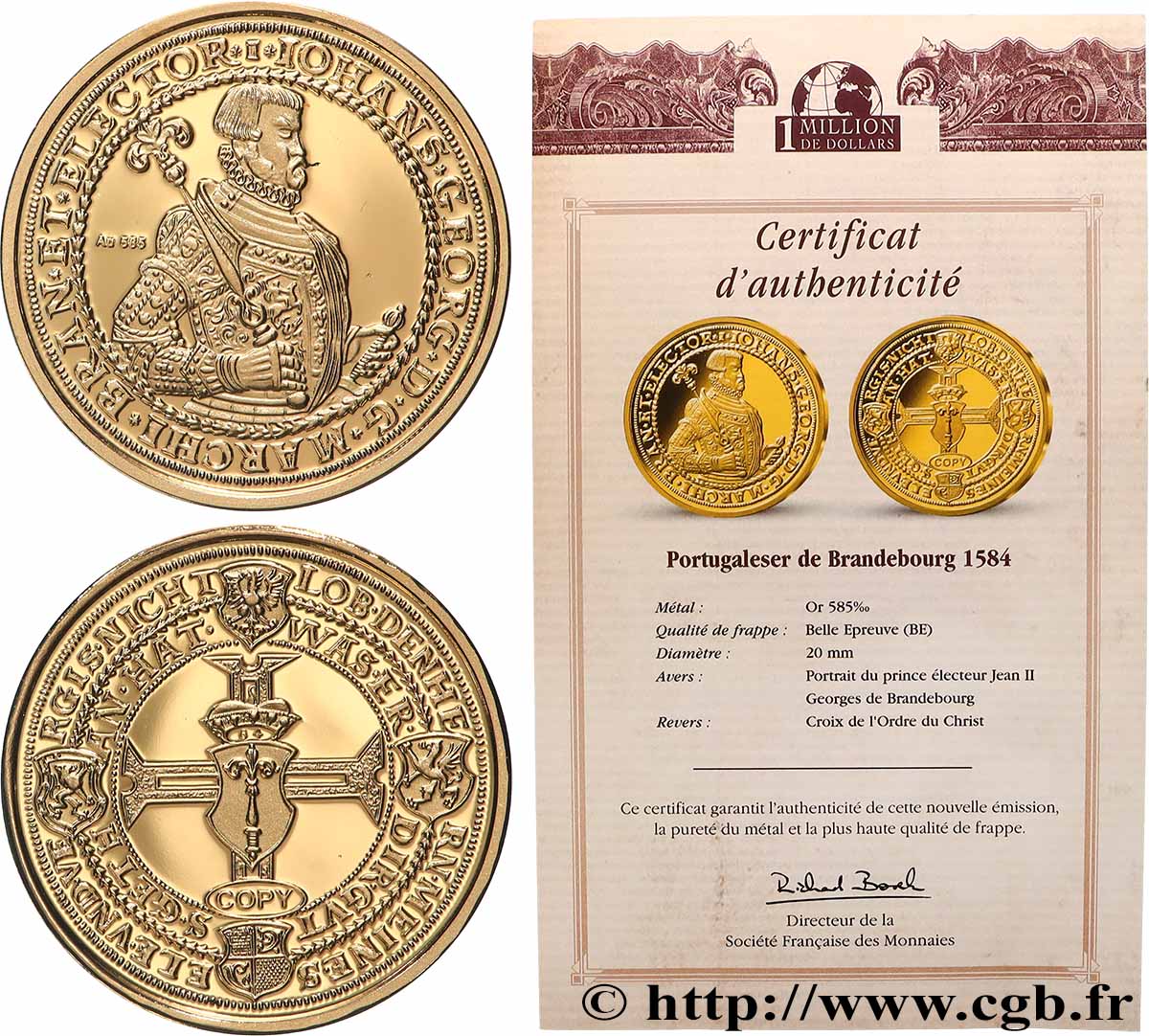 1 MILLION DOLLAR SERIES Médaille, Reproduction d’une monnaie, 10 Portugalöser Dukaten de Johann Georg de Brandebourg Proof set