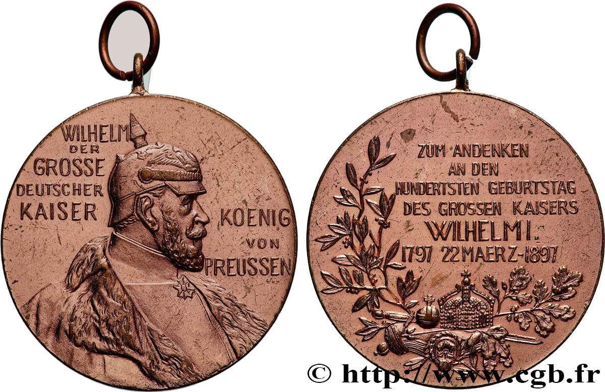 ALLEMAGNE - ROYAUME DE PRUSSE - GUILLAUME II Médaille, 100e anniversaire du Kaiser Wilhelm I TTB+