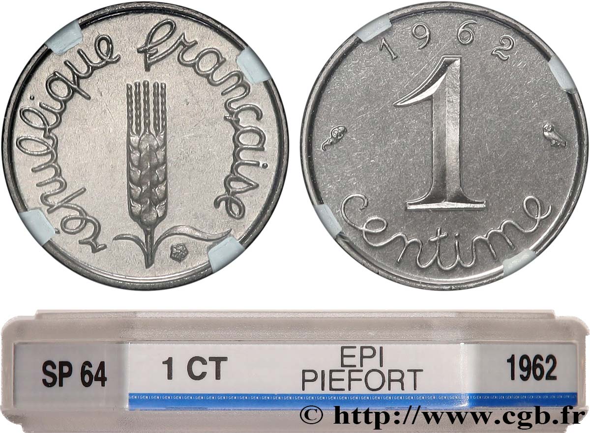 Piéfort acier de 1 centime Épi 1962 Paris GEM.4 P1 MS64 GENI