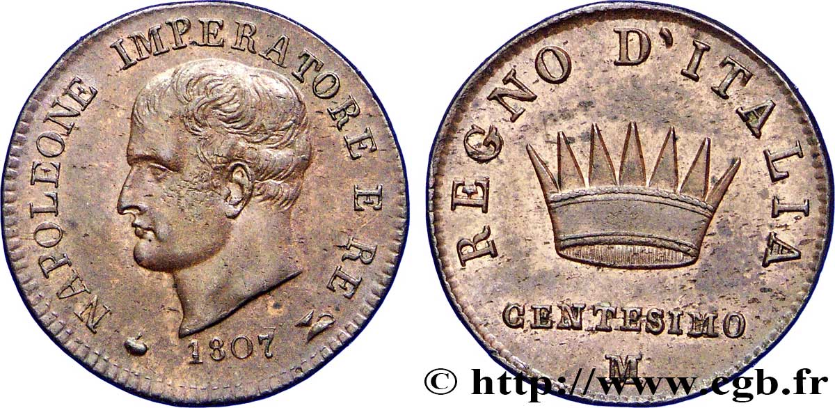 Centesimo Napoléon Empereur et Roi d’Italie, 1er type 1807 Milan M.313 SUP62