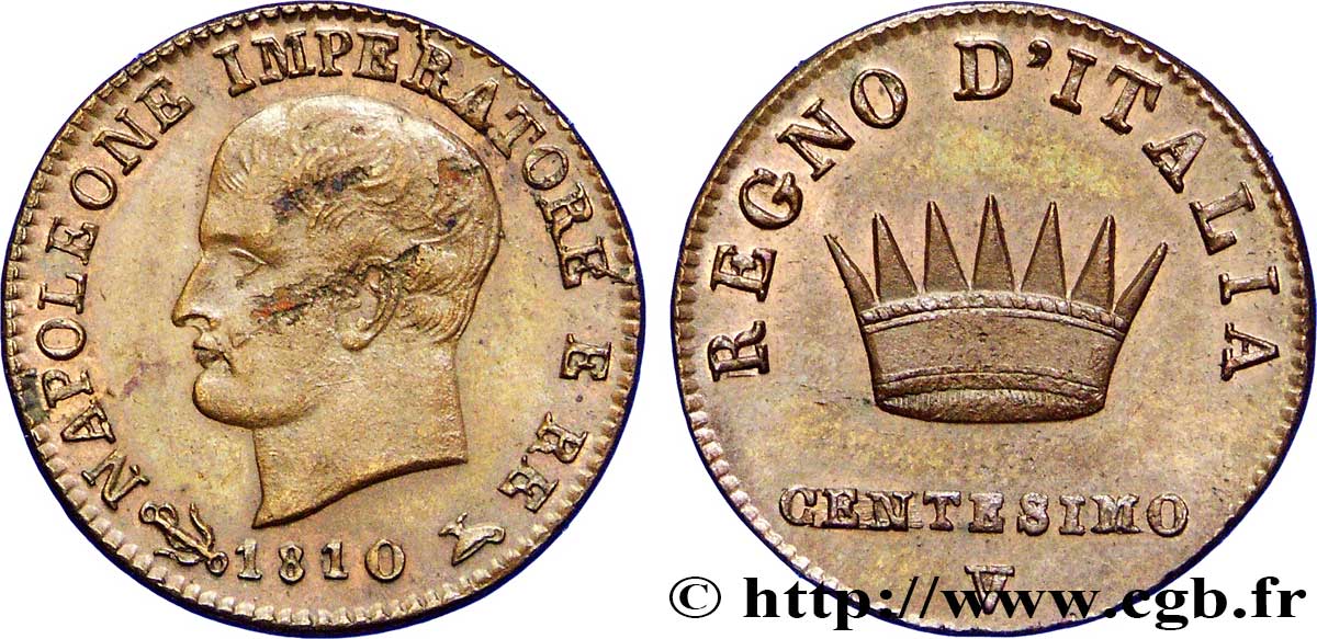 Centesimo Napoléon Empereur et Roi d’Italie, 1er type 1810 Venise M.58 SUP62