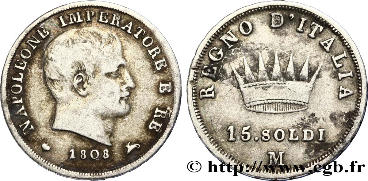 15 soldi Napoléon Empereur et Roi d’Italie 1808 Milan M.265  VF25 