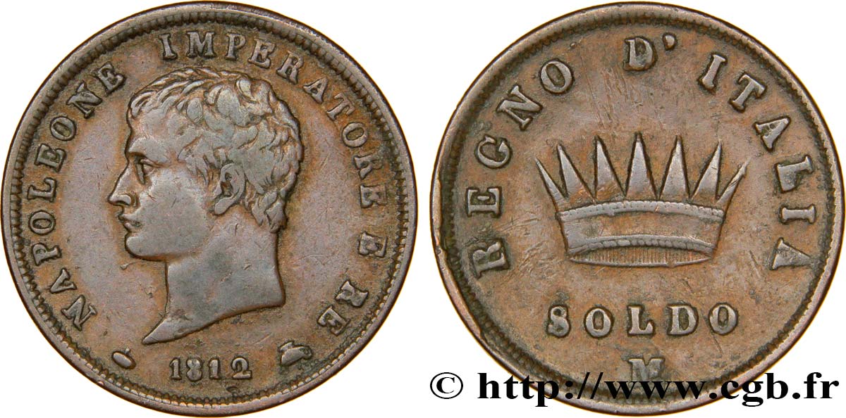 Soldo Napoléon Empereur et Roi d’Italie, 2eme type 1812 Milan M.302  VF25 