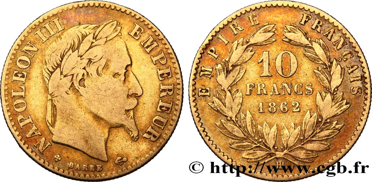 10 francs or Napoléon III, tête laurée, type définitif à grand 10 1862 Strasbourg F.507A/2 XF40 
