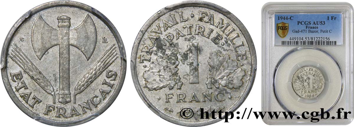 1 franc Francisque, légère 1944 Castelsarrasin F.223/8 TTB53 PCGS
