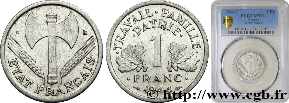 1 franc Francisque, légère, petit c 1944 Castelsarrasin F.223/8 MS62 PCGS