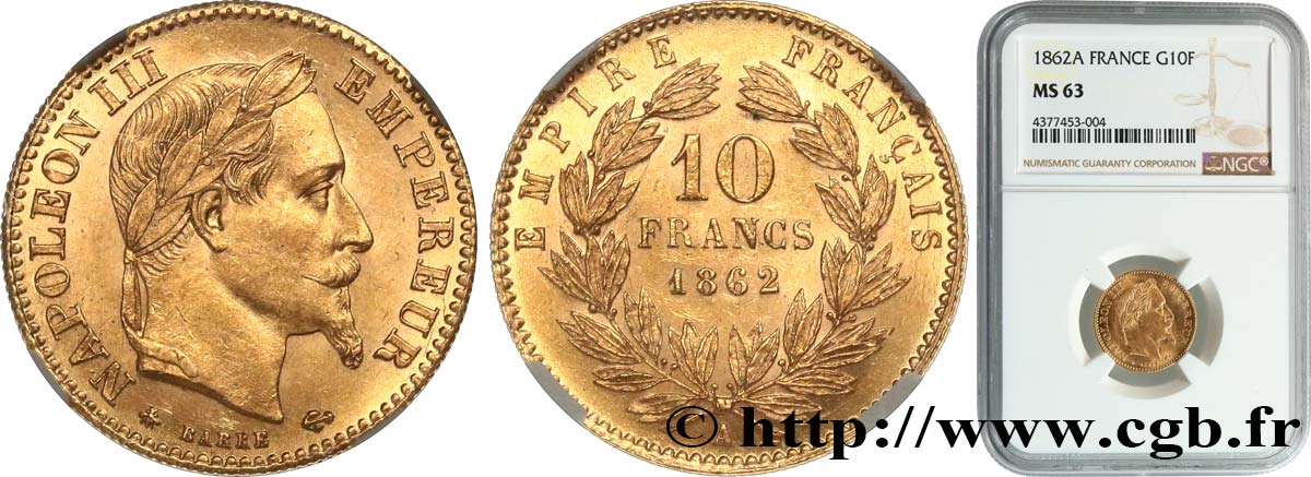 10 francs or Napoléon III, tête laurée, type définitif à grand 10 1862 Paris F.507A/1 MS63 NGC