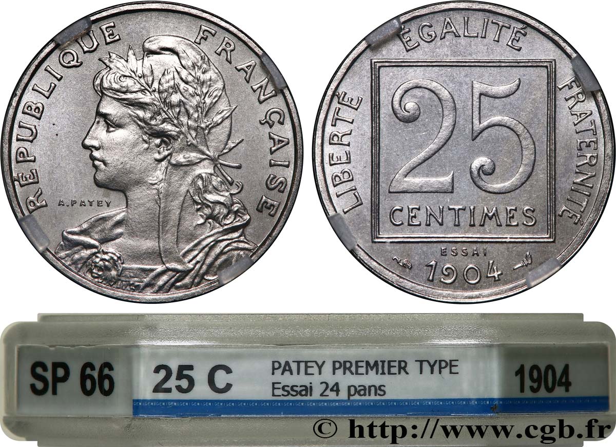Essai de 25 centimes Patey, 24 pans, 8 g 1904  GEM.60 10 var. ST66 GENI
