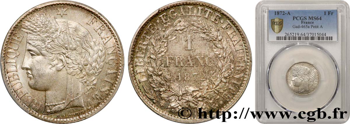 1 franc Cérès, IIIe République, petit A 1872 Paris F.216/5 SPL64 PCGS