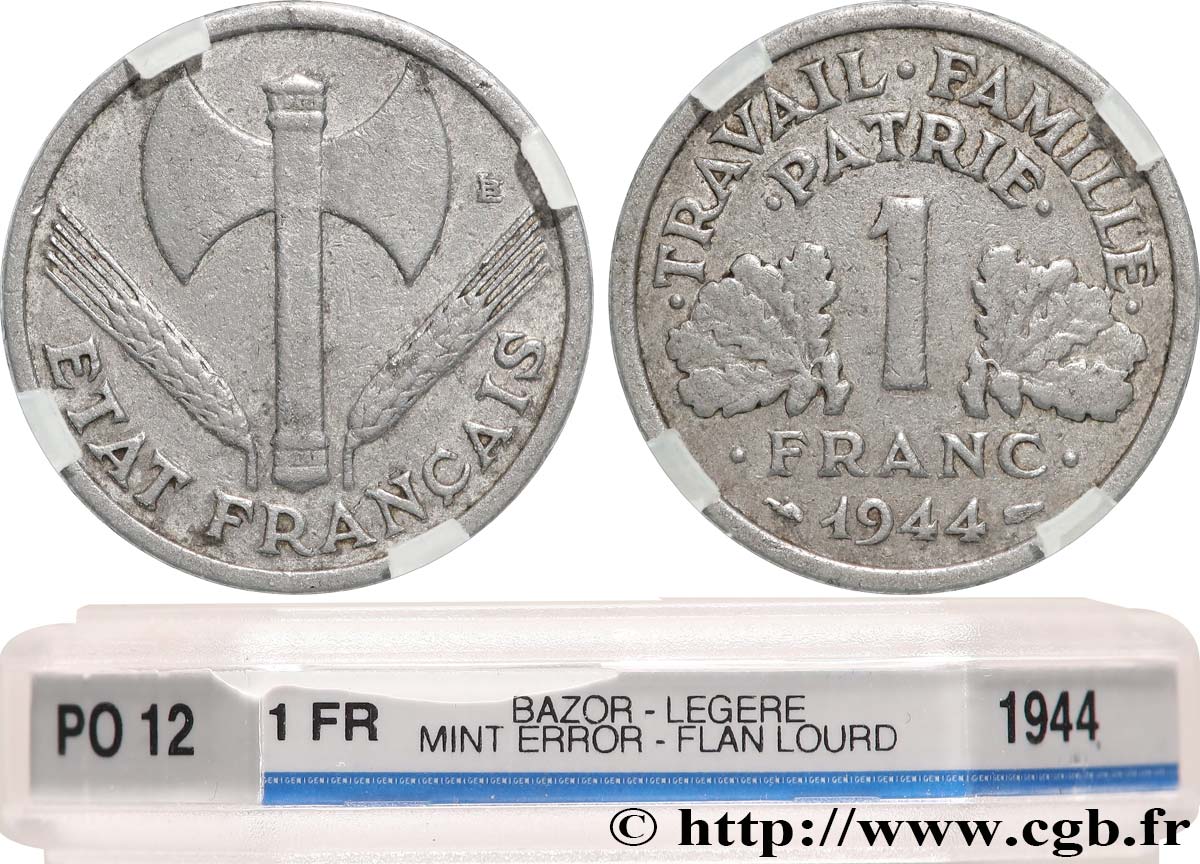 1 franc Francisque, légère, Fauté Flan Lourd 1944  F.223/5 var. SGE12 GENI