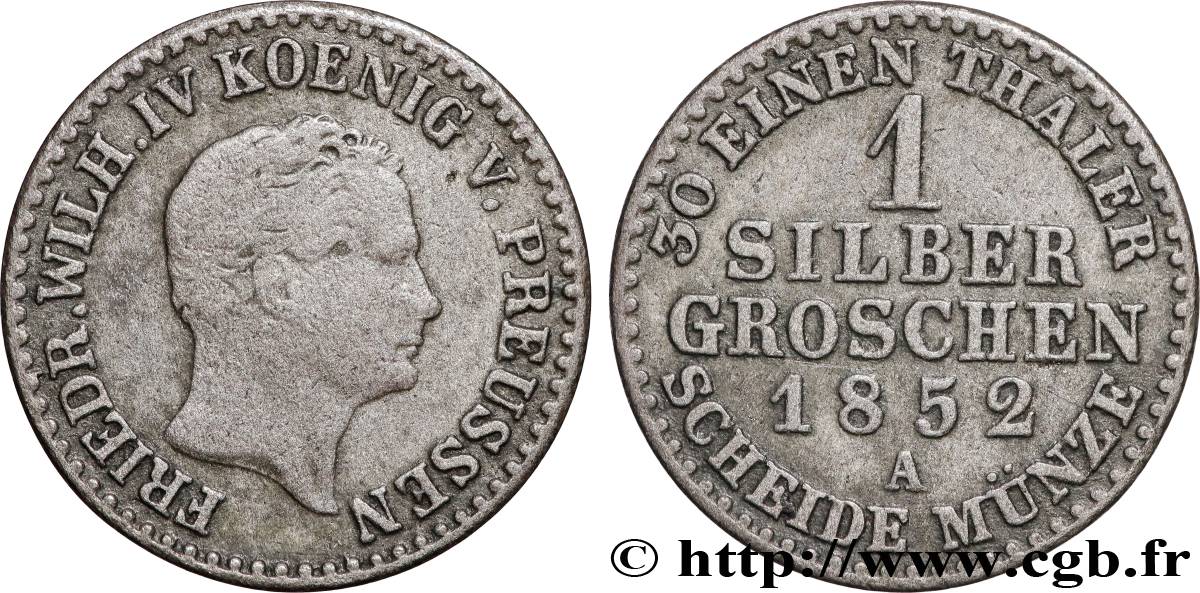 DEUTSCHLAND - PREUßEN 1 Silbergroschen Royaume de Prusse Frédéric Guillaume IV 1852 Berlin S