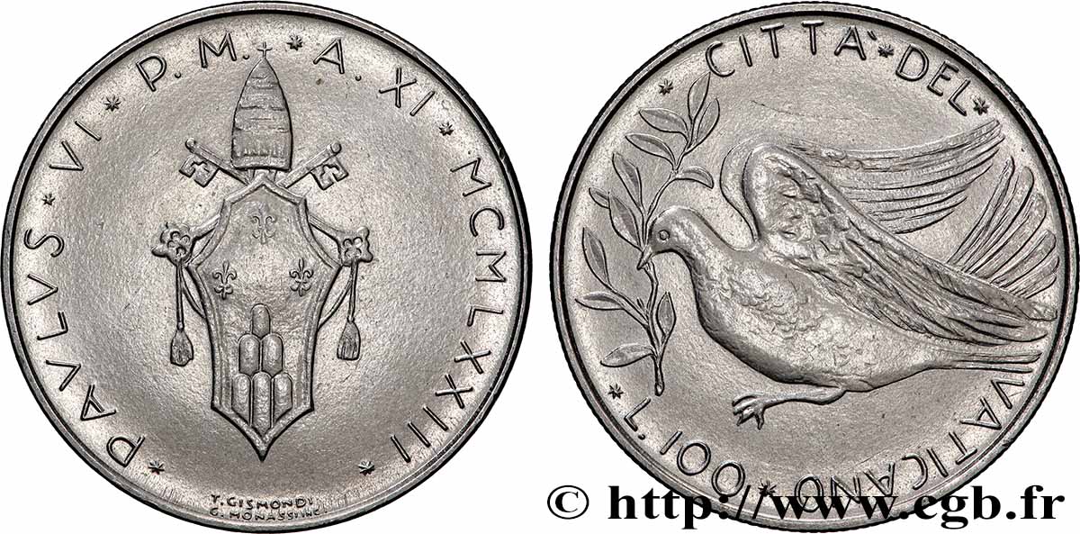 VATICAN AND PAPAL STATES 100 Lire armes / colombe de la paix an XI du pontificat de Paul VI 1973 Rome AU