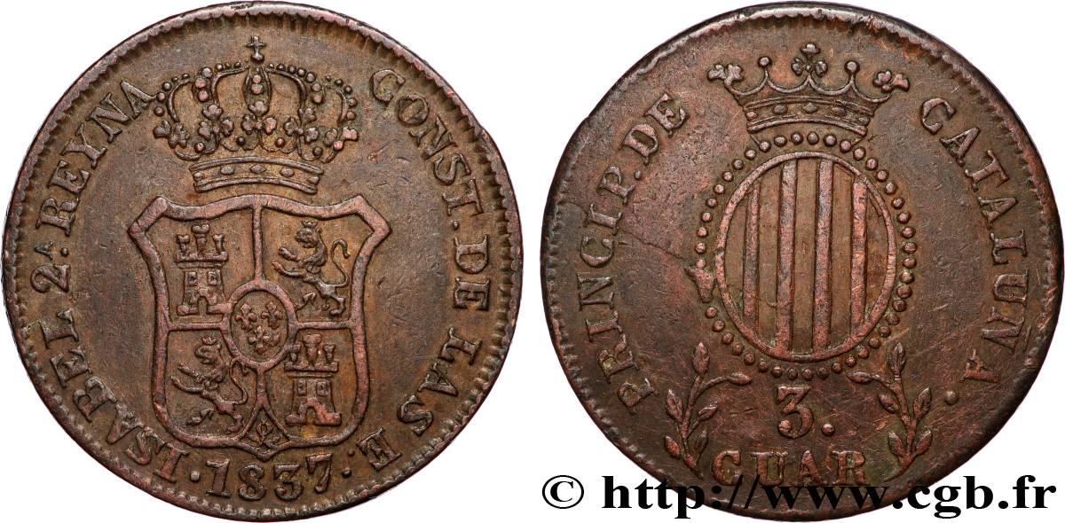 SPAIN - CATALONIA 3 Quartos frappe au nom d’Isabelle II / écu de Catalogne 1837 Catalogne XF