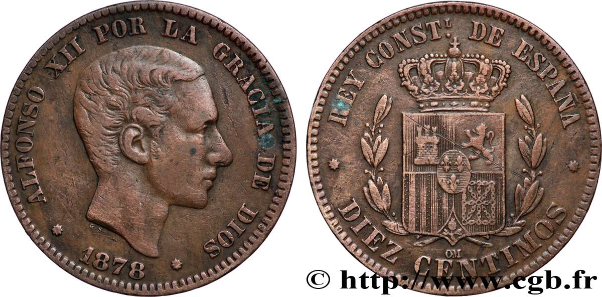 ESPAGNE 10 Centimos Alphonse XII 1878 Oeschger Mesdach & CO TB+