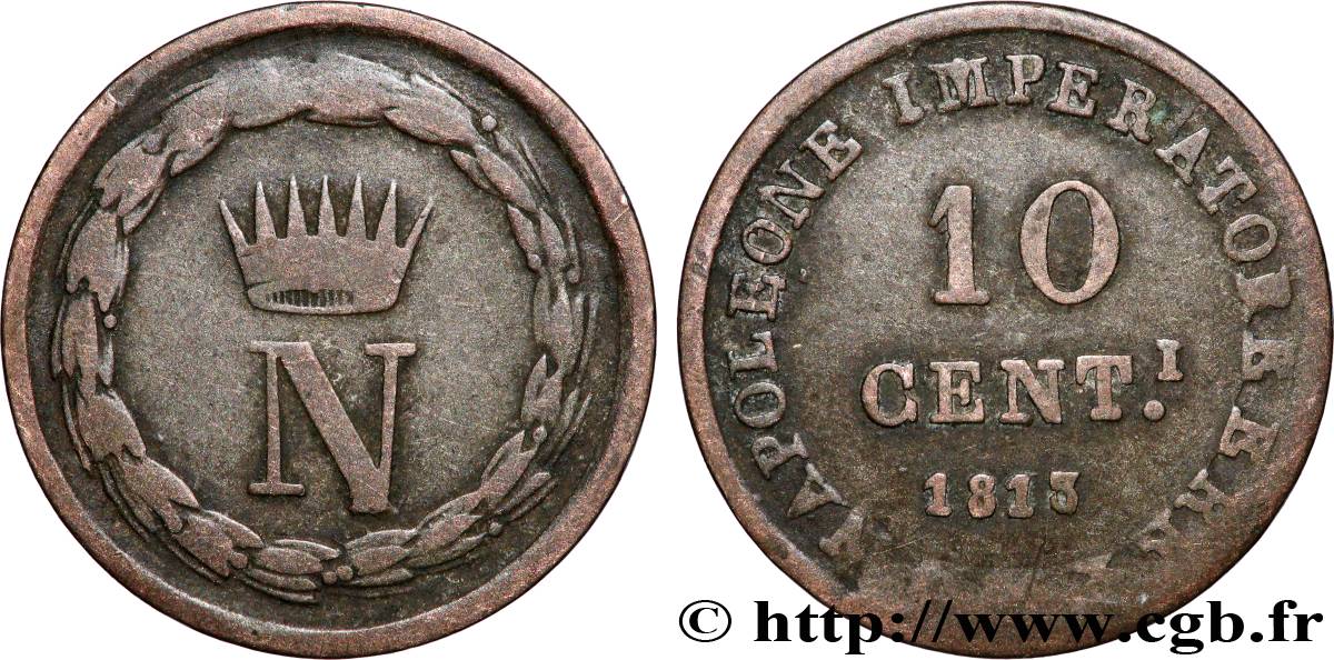 ITALIE - ROYAUME D ITALIE - NAPOLÉON Ier 10 Centesimi 1813 Milan TB