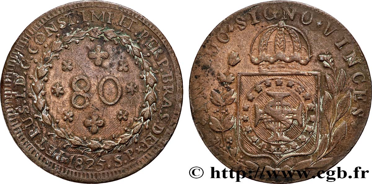 BRÉSIL - EMPIRE DU BRÉSIL - PIERRE Ier 80 Réis 1825 Sao Paulo TB+