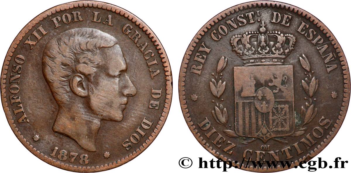 ESPAGNE 10 Centimos Alphonse XII 1878 Oeschger Mesdach & CO TB+