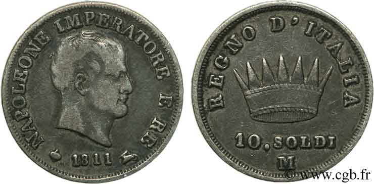 ITALIE - ROYAUME D ITALIE - NAPOLÉON Ier 10 Soldi Napoléon Empereur et Roi d’Italie 1811 Milan - M TTB 