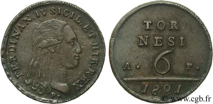 ITALIE - ROYAUME DE NAPLES 6 Tornesi Ferdinand IV, Roi des deux Siciles 1801  TTB+ 