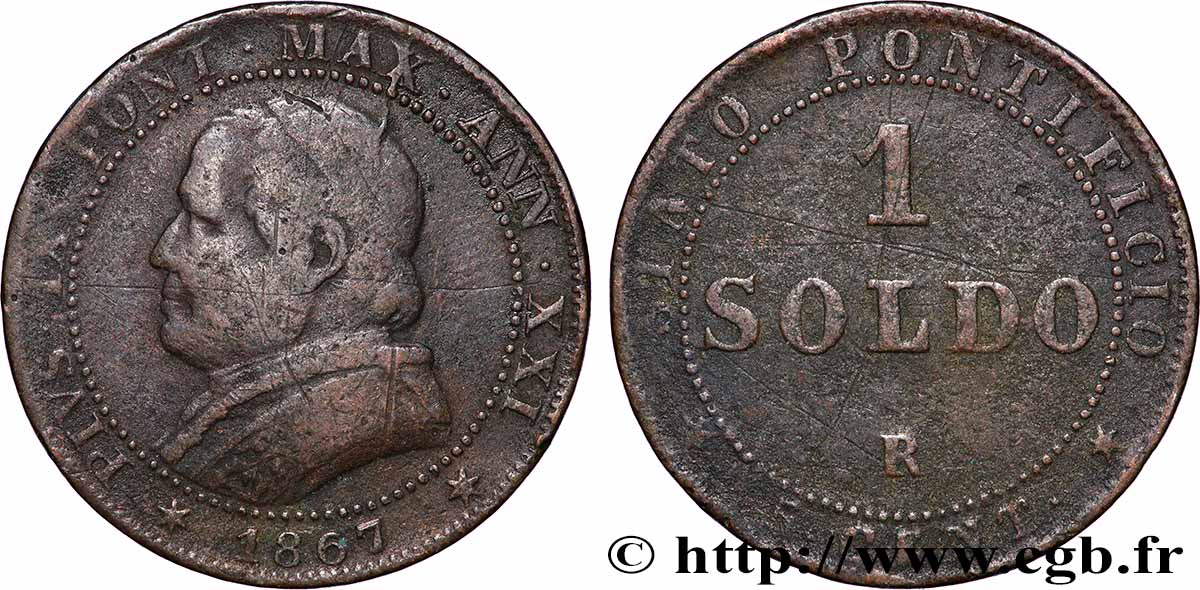 VATICAN ET ÉTATS PONTIFICAUX 1 Soldo Pie IX an XXI buste large 1867 Rome TB+