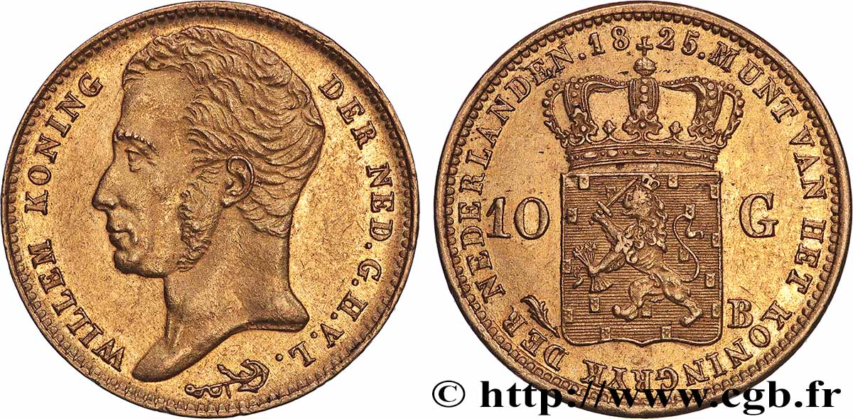ROYAUME DES PAYS-BAS - GUILLAUME Ier 10 Gulden ou 10 Florins 1825 Bruxelles TTB+