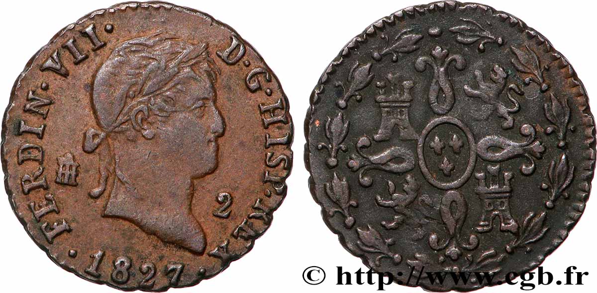 SPAIN 2 Maravedis Ferdinand VII 1827 Ségovie AU