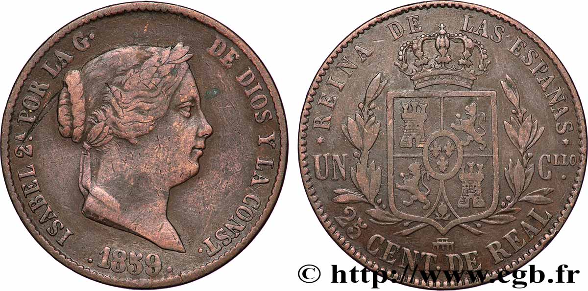 SPANIEN 25 Centimos de Real (Cuartillo) Isabelle II / écu couronné 1859 Ségovie SS