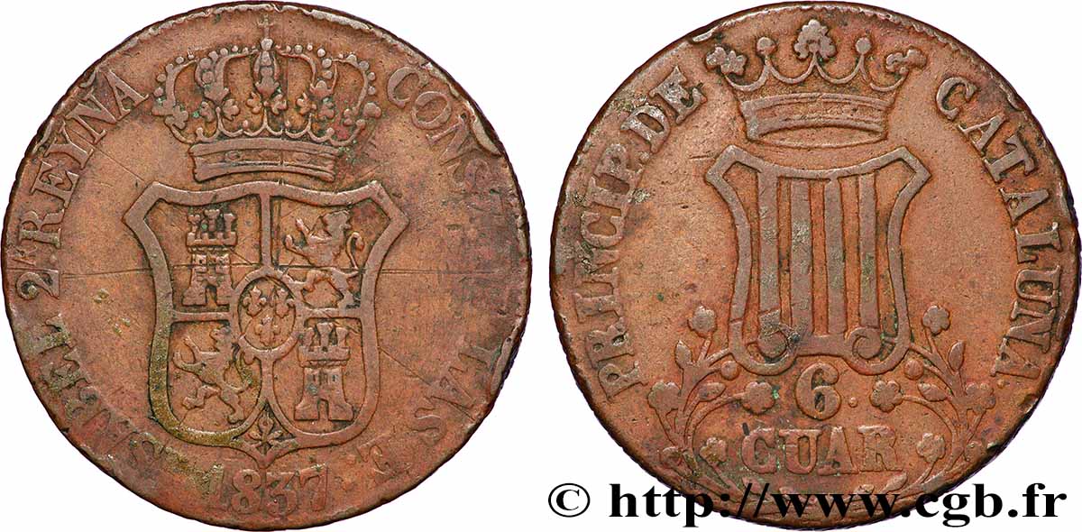 SPAIN - CATALONIA 6 Quartos frappe au nom d’Isabelle II / écu de Catalogne 1837 Catalogne XF