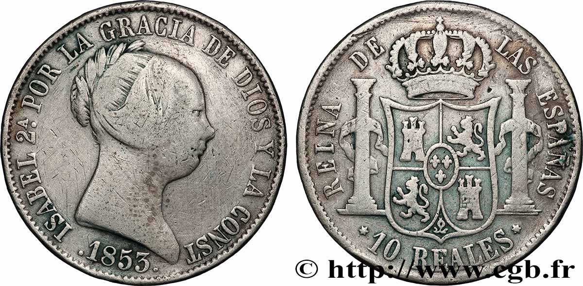 ESPAGNE - ROYAUME D ESPAGNE - ISABELLE II 10 Reales 1853 Barcelone q.BB