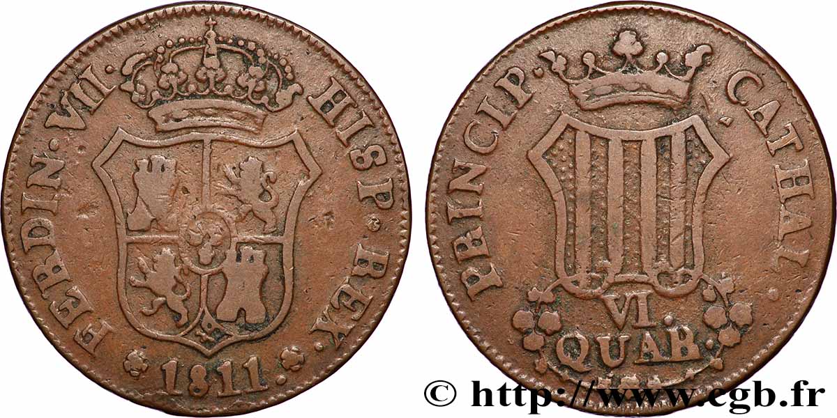 ESPAGNE - CATALOGNE 6 Quartos frappe au nom de Ferdinand VII 1811 Catalogne TTB